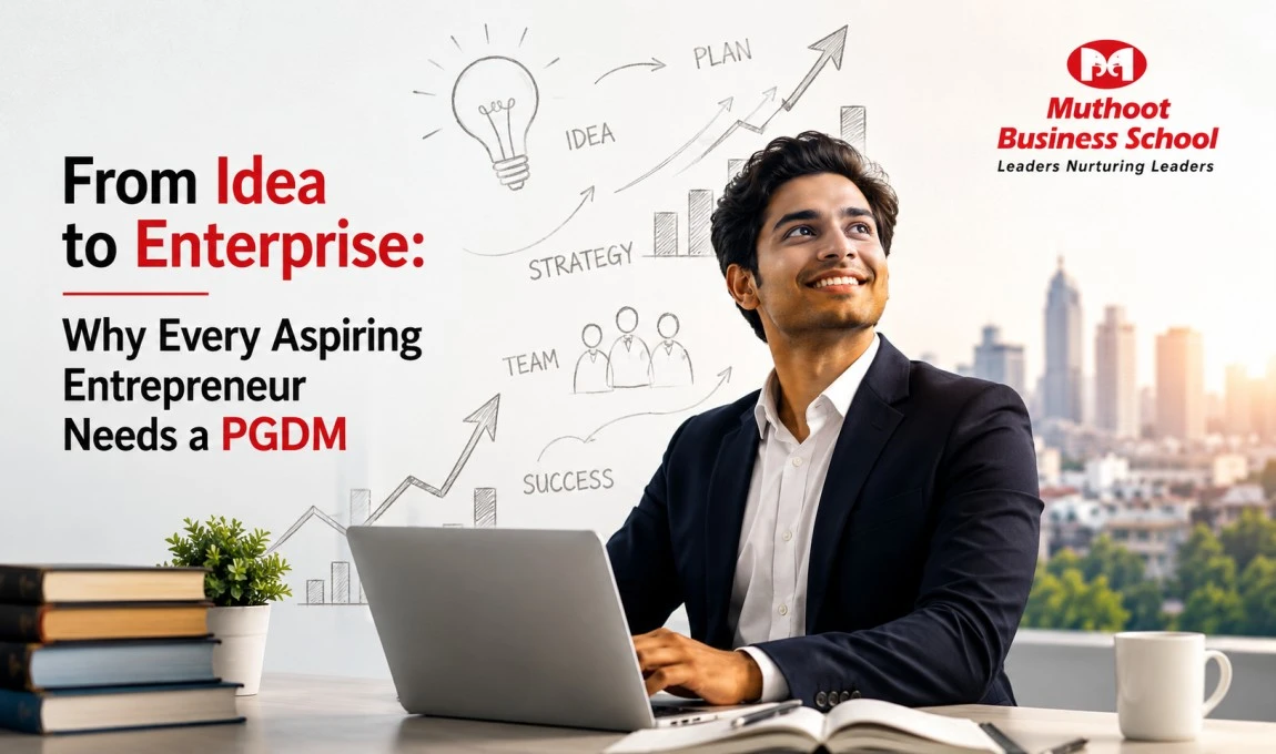 From Idea to Enterprise: Why Every Aspiring Entrepreneur Needs a PGDM